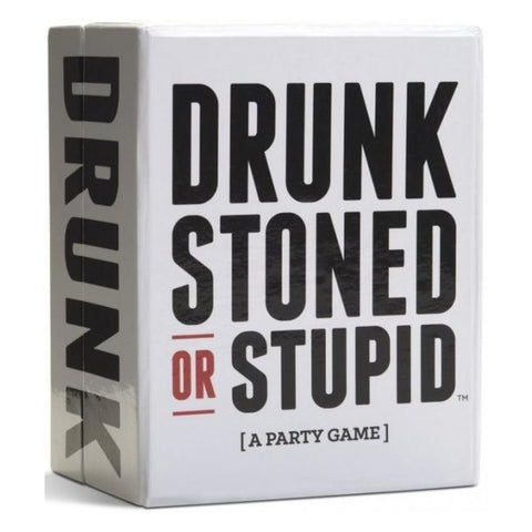 Image of Drunk Stoned Or Stupid